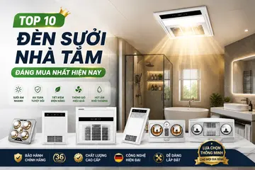 Top 10 đèn sưởi nhà tắm đáng mua nhất hiện nay – Giải pháp sưởi ấm an toàn cho gia đình